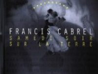 Cabrel Francis - Je L'aime à Mourir Lyrics